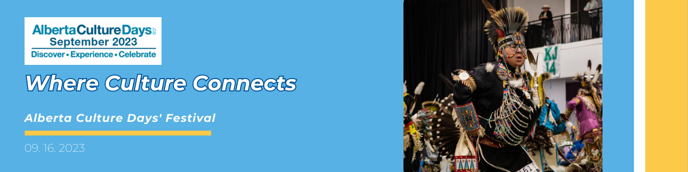 Alberta Culture Days, Where Culture Connects