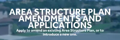 Area Structure Plan Amendments and Applications